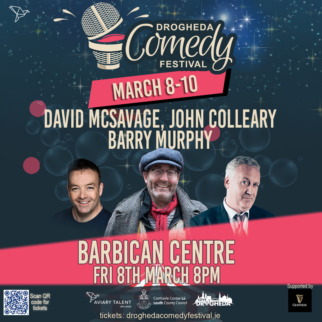 Drogheda Comedy Festival. Barry Murphy, John Colleary & David McSavage