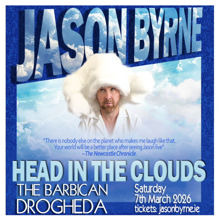 Jason Byrne "Head In The Clouds"
